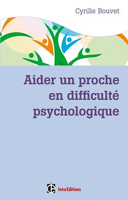 Télécharger le livre :  Aider un proche en difficulté psychologique