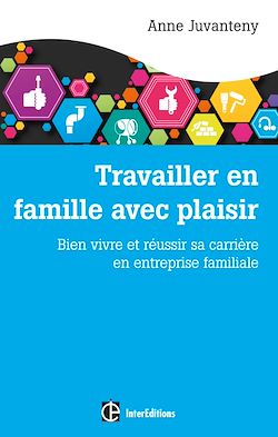 Télécharger le livre :  Travailler en famille avec plaisir