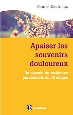 Télécharger le livre :  Apaiser les souvenirs douloureux
