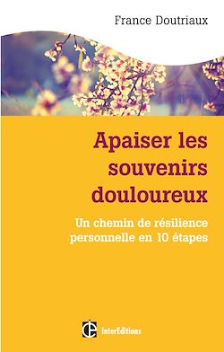 Télécharger le livre :  Apaiser les souvenirs douloureux
