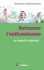 Télécharger le livre :  Retrouver l'enthousiasme