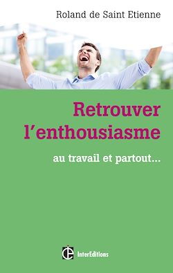 Télécharger le livre :  Retrouver l'enthousiasme