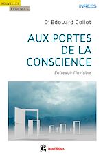 Télécharger le livre :  Aux portes de la conscience