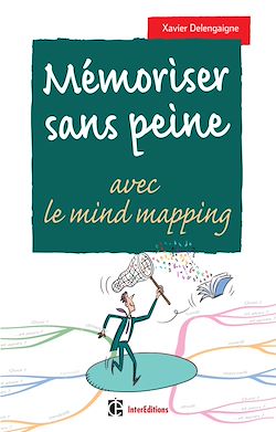 Télécharger le livre :  Mémoriser sans peine... avec le Mind Mapping - 2e éd.