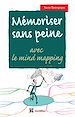 Télécharger le livre :  Mémoriser sans peine... avec le Mind Mapping - 2e éd.