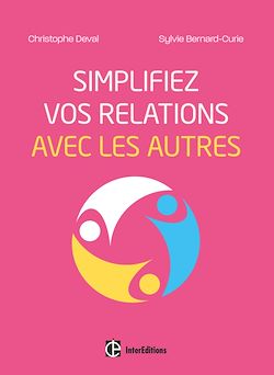 Télécharger le livre :  Simplifiez vos relations avec les autres