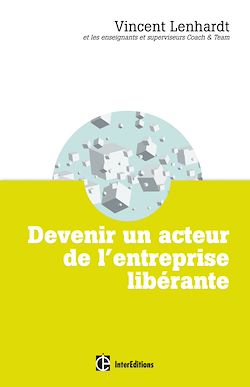Télécharger le livre :  Devenir un acteur de l'entreprise libérante