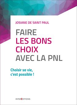 Télécharger le livre :  Faire les bons choix avec la PNL