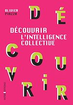 Télécharger le livre :  Découvrir l'Intelligence collective