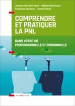 Télécharger le livre :  Comprendre et pratiquer la PNL