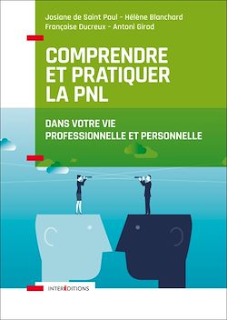 Télécharger le livre :  Comprendre et pratiquer la PNL