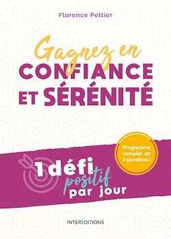 Télécharger le livre :  Gagnez en confiance et sérénité - 1 défi positif par jour