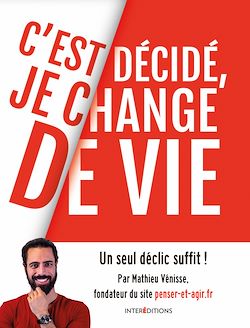 Télécharger le livre :  C'est décidé, je change de vie