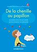 Télécharger le livre :  De la chenille au papillon