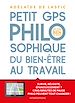 Télécharger le livre :  Petit GPS philosophique de bien-être au travail