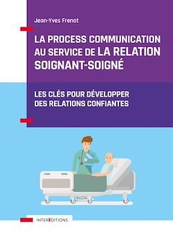 Télécharger le livre :  La Process Communication au service de la relation soignant-soigné