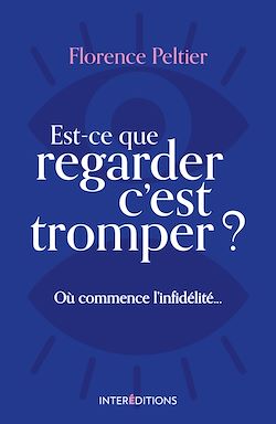 Télécharger le livre :  Est-ce que regarder c'est tromper ?