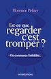 Télécharger le livre :  Est-ce que regarder c'est tromper ?