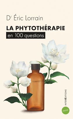 Télécharger le livre :  La phytothérapie en 100 questions