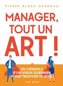 Télécharger le livre :  Manager, tout un art !