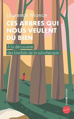 Télécharger le livre :  Ces arbres qui nous veulent du bien