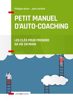 Télécharger le livre :  Petit manuel d'auto-coaching - 3e éd.