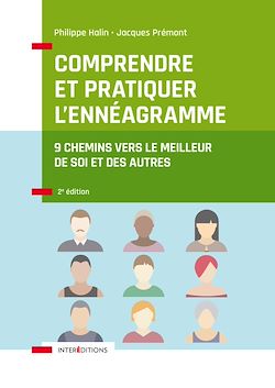Télécharger le livre :  Comprendre et pratiquer l'ennéagramme - 2e éd