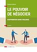 Télécharger le livre :  Le pouvoir de négocier - 3e éd.