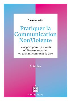 Télécharger le livre :  Pratiquer la Communication NonViolente - 3e éd.