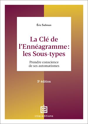 Téléchargez le livre :  La Clé de l'Ennéagramme : les Sous-types - 3e éd.