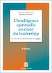 Télécharger le livre :  L'intelligence spirituelle au coeur du leadership