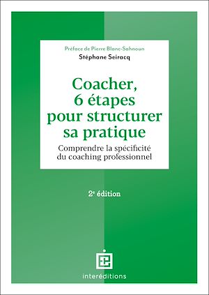 Téléchargez le livre :  Coacher, 6 étapes pour structurer sa pratique - 2e éd.