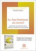 Télécharger le livre :  Le Jeu Intérieur au travail