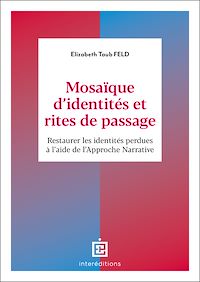 Téléchargez le livre :  Mosaïque d'identités et rites de passage