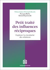 Télécharger le livre : Petit traité des influences réciproques - 2e éd