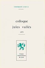 Télécharger le livre :  Colloque Jules Vallès
