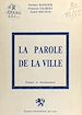 Télécharger le livre :  La Parole de la ville