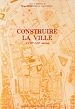 Télécharger le livre :  Construire la ville