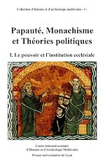 Télécharger le livre :  Papauté, monachisme et théories politiques. Volume I