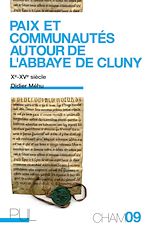 Télécharger le livre :  Paix et communautés autour de l'abbaye de Cluny