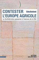 Télécharger le livre :  Contester l'Europe agricole