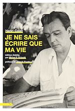 Télécharger le livre :  Je ne sais écrire que ma vie