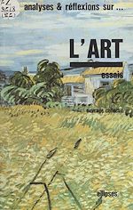 Télécharger le livre :  Analyses et réflexions sur l'art : essais