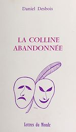 Télécharger le livre :  La colline abandonnée