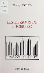 Télécharger le livre :  Les dessous de l'iceberg