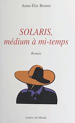 Télécharger le livre :  Solaris, médium à mi-temps