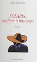 Télécharger le livre :  Solaris, médium à mi-temps