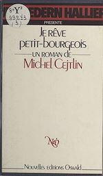 Download this eBook Je rêve petit-bourgeois