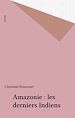 Télécharger le livre :  Amazonie : les derniers Indiens