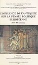 Télécharger le livre :  L'influence de l'Antiquité sur la pensée politique européenne (XVIe-XXe siècles)